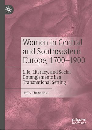 Téléchargez le livre :  Women in Central and Southeastern Europe, 1700–1900