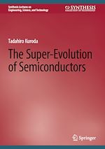 Télécharger le livre :  The Super-Evolution of Semiconductors