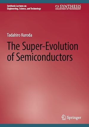 Téléchargez le livre :  The Super-Evolution of Semiconductors