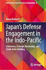 Télécharger le livre :  Japan's Defense Engagement in the Indo-Pacific