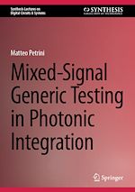 Télécharger le livre :  Mixed-Signal Generic Testing in Photonic Integration