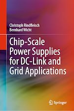 Télécharger le livre :  Chip-Scale Power Supplies for DC-Link and Grid Applications