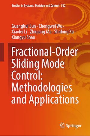 Téléchargez le livre :  Fractional-Order Sliding Mode Control: Methodologies and Applications