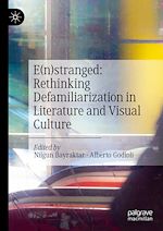 Télécharger le livre :  E(n)stranged: Rethinking Defamiliarization in Literature and Visual Culture