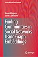 Télécharger le livre :  Finding Communities in Social Networks Using Graph Embeddings