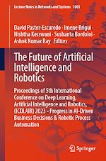 Télécharger le livre :  The Future of Artificial Intelligence and Robotics