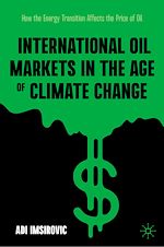 Télécharger le livre :  International Oil Markets in the Age of Climate Change