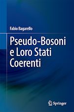 Télécharger le livre :  Pseudo-Bosoni e Loro Stati Coerenti