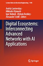 Télécharger le livre :  Digital Ecosystems: Interconnecting Advanced Networks with AI Applications
