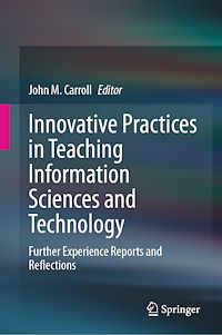 Téléchargez le livre :  Innovative Practices in Teaching Information Sciences and Technology