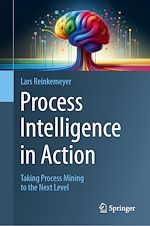 Télécharger le livre :  Process Intelligence in Action