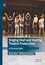 Télécharger le livre :  Staging Deaf and Hearing Theatre Productions