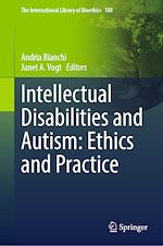 Download this eBook Intellectual Disabilities and Autism: Ethics and Practice