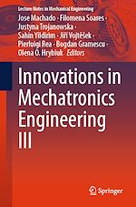 Télécharger le livre :  Innovations in Mechatronics Engineering III