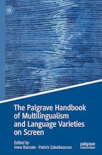 Télécharger le livre :  The Palgrave Handbook of Multilingualism and Language Varieties on Screen