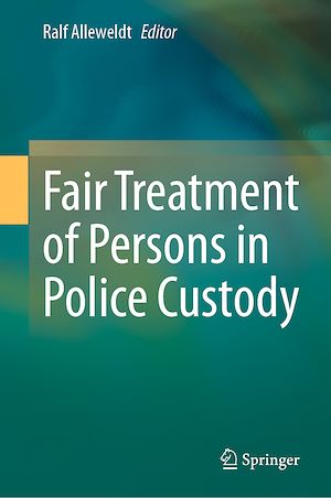 Téléchargez le livre :  Fair Treatment of Persons in Police Custody