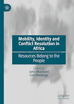 Télécharger le livre :  Mobility, Identity and Conflict Resolution in Africa