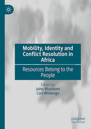 Téléchargez le livre :  Mobility, Identity and Conflict Resolution in Africa