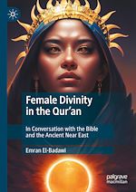 Télécharger le livre :  Female Divinity in the Qur'an