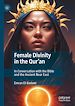Télécharger le livre :  Female Divinity in the Qur'an