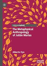 Télécharger le livre :  The Metaphysical Anthropology of Julián Marías