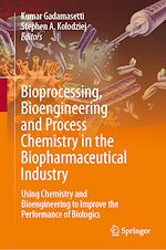 Télécharger le livre :  Bioprocessing, Bioengineering and Process Chemistry in the Biopharmaceutical Industry
