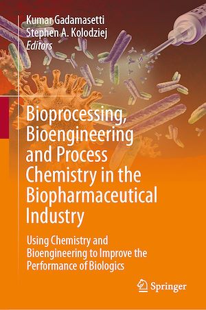 Téléchargez le livre :  Bioprocessing, Bioengineering and Process Chemistry in the Biopharmaceutical Industry