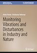 Télécharger le livre :  Monitoring Vibrations and Disturbances in Industry and Nature