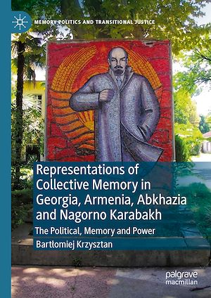 Téléchargez le livre :  Representations of Collective Memory in Georgia, Armenia, Abkhazia and Nagorno Karabakh
