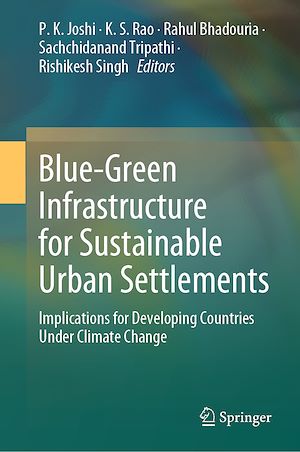 Téléchargez le livre :  Blue-Green Infrastructure for Sustainable Urban Settlements