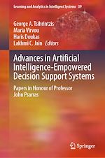 Télécharger le livre :  Advances in Artificial Intelligence-Empowered Decision Support Systems