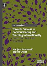 Télécharger le livre :  Towards Success in Communicating and Teaching Internationally