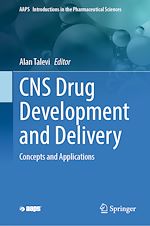 Télécharger le livre :  CNS Drug Development and Delivery