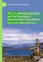 Télécharger le livre :  The U.S. Administrative State and the Protection of Environmental Crime Victims
