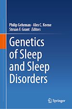 Télécharger le livre :  Genetics of Sleep and Sleep Disorders