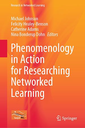 Download the eBook: Phenomenology in Action for Researching Networked Learning