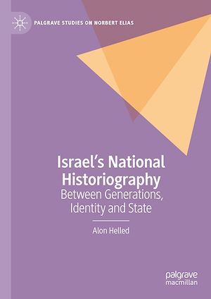 Téléchargez le livre :  Israel's National Historiography