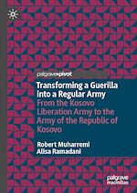 Télécharger le livre :  Transforming a Guerilla into a Regular Army