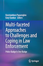 Télécharger le livre :  Multi-faceted Approaches to Challenges and Coping in Law Enforcement