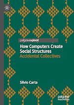Télécharger le livre :  How Computers Create Social Structures