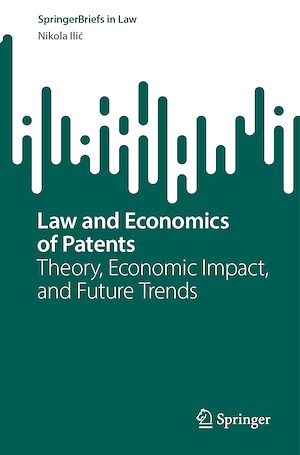 Téléchargez le livre :  Law and Economics of Patents
