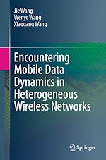 Télécharger le livre :  Encountering Mobile Data Dynamics in Heterogeneous Wireless Networks