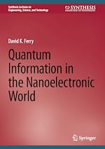 Télécharger le livre :  Quantum Information in the Nanoelectronic World