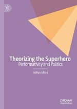 Télécharger le livre :  Theorizing the Superhero