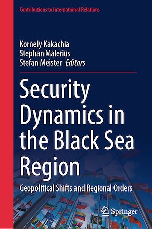 Téléchargez le livre :  Security Dynamics in the Black Sea Region