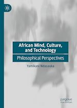 Télécharger le livre :  African Mind, Culture, and Technology