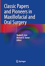 Télécharger le livre :  Classic Papers and Pioneers in Maxillofacial and Oral Surgery