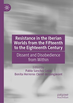 Téléchargez le livre :  Resistance in the Iberian Worlds from the Fifteenth to the Eighteenth Century