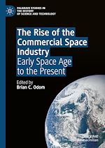 Télécharger le livre :  The Rise of the Commercial Space Industry