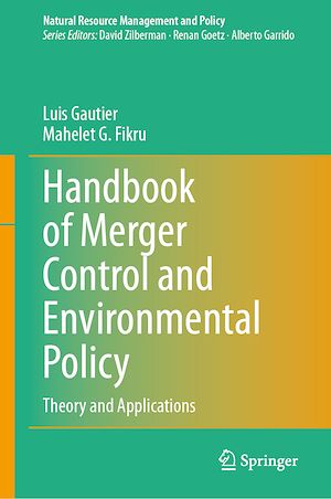 Téléchargez le livre :  Handbook of Merger Control and Environmental Policy
